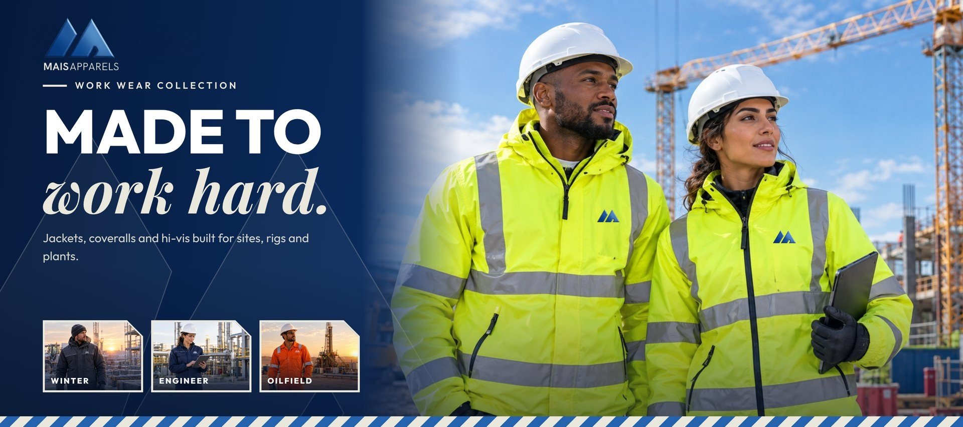MAIS Apparel work wear collection: made to work hard. Two construction workers in hi-vis jackets in front of a crane