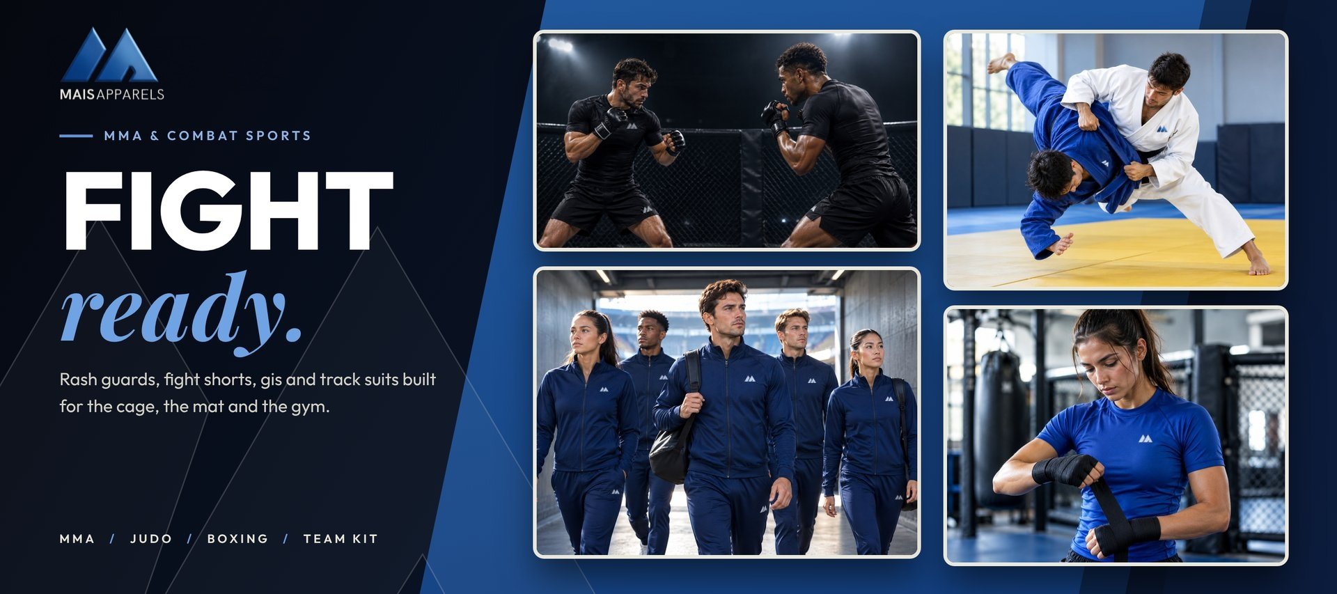 MAIS Apparel MMA and combat sports collection: fight ready. Fighters in a cage, a judo throw, a team in tracksuits and a woman wrapping her hands